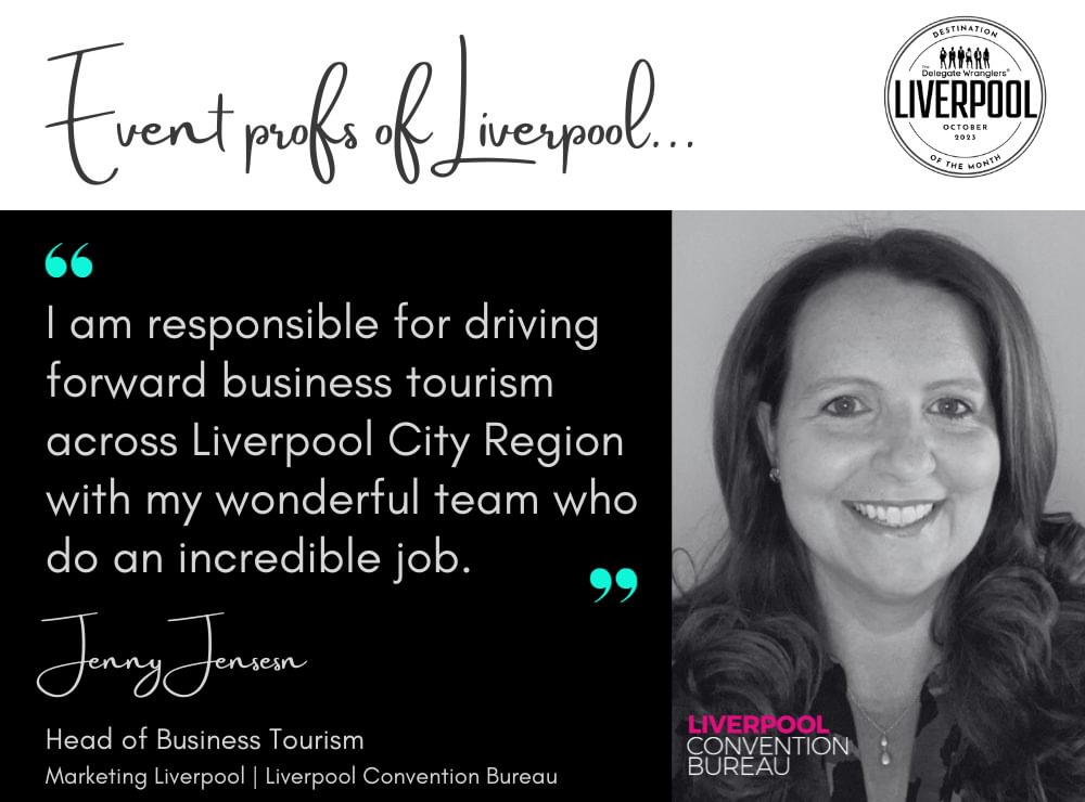 Event profs of Liverpool - We speak to Liverpool Convention Bureau's Jennifer Jensen