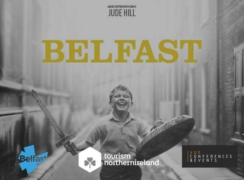 Visit Belfast & Tourism Northern Ireland showcase that includes a viewing of the movie 'Belfast'