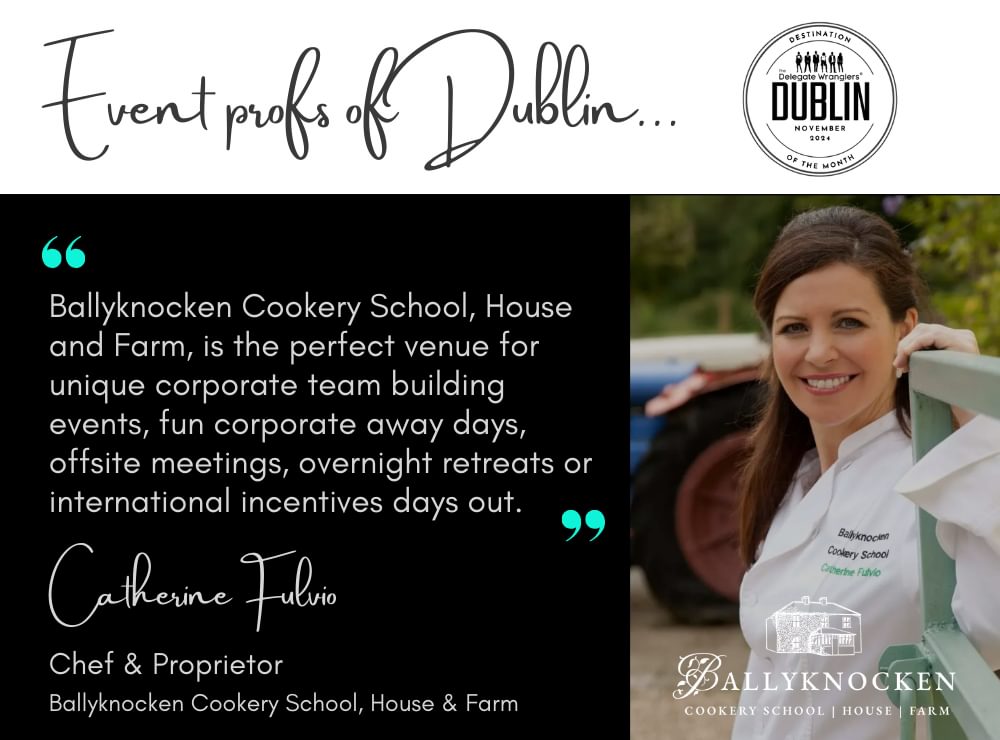 Event profs of Dublin - we speak to Catherine Fulvio of Ballyknocken Cookery School, House & Farm
