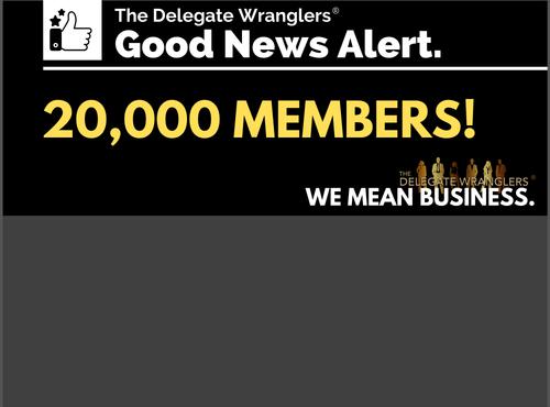 The Delegate Wranglers reach 20,000 members milestone
