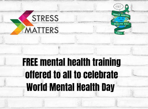Stress Matters offer FREE mental health training to all for World Mental Health Day