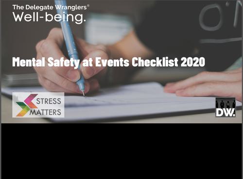 Stress Matters produce their their 'Mental Safety at Events Checklist 2020'