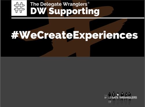 The Delegate Wranglers supporting industry campaign #WeCreateExperiences - which has already raised £30,000