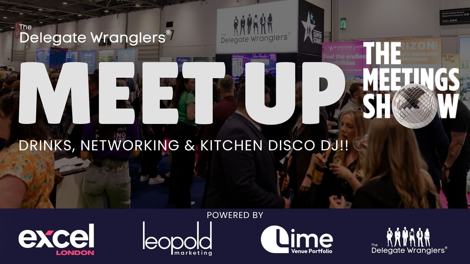 The Delegate Wranglers Meet-Up & Kitchen Disco is back at The Meetings Show 2025